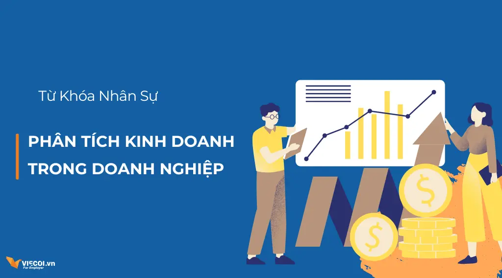 Hiểu rõ về phân tích kinh doanh trong doanh nghiệp