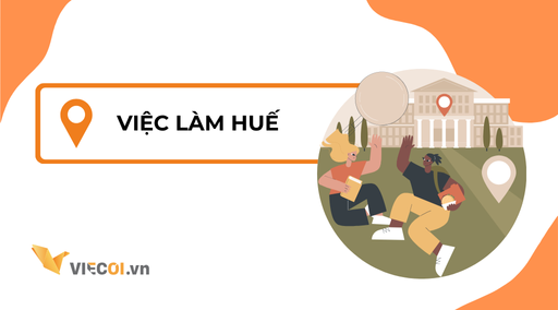 Việc Làm Huế 2025 – Cập Nhật Tuyển Dụng Mới Nhất Hôm Nay