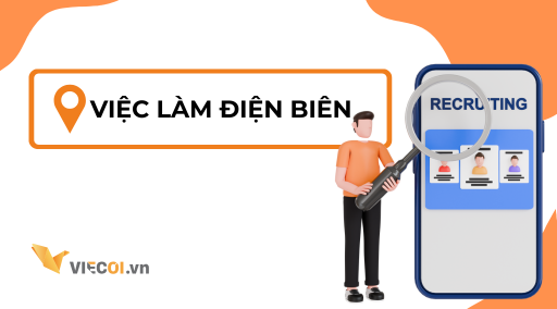 Việc Làm Điện Biên 2025 – Cơ Hội Tuyển Dụng Hấp Dẫn, Thu Nhập Cao