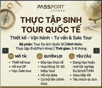 TUYỂN THỰC TẬP SINH TOUR QUỐC TẾ  PASSPORT LOUNGE