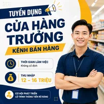 TUYỂN DỤNG CỬA HÀNG TRƯỞNG KÊNH BÁN HÀNG